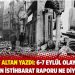 Mehmet Altan yazdı: 6-7 Eyl&uuml;l Olayları i&ccedil;in Alman İstihbarat Raporu ne diyordu?