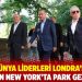 Murat Yetkin: Dünya liderleri Londra’da Erdoğan New York’ta park gezisinde