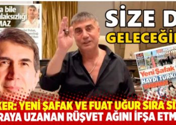 Peker: Yeni Şafak ve Fuat Uğur size de sıra gelecek
