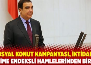 Sosyal konut kampanyası, iktidarın se&ccedil;ime endeksli hamlelerinden birisi
