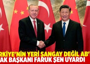 TAVAK Başkanı Faruk Şen uyardı:T&uuml;rkiye'ninYeri Şangay değil AB'dir