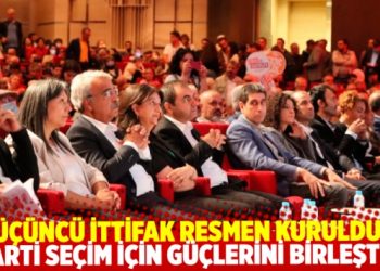 &Uuml;&ccedil;&uuml;nc&uuml; ittifak resmen kuruldu: 6 parti se&ccedil;im i&ccedil;in g&uuml;&ccedil;lerini birleştirdi