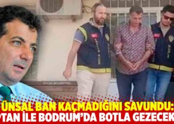 &Uuml;nsal Ban'ın ifadesi ortaya &ccedil;ıktı: Kaptan ile Bodrum&rsquo;da botla gezecektik