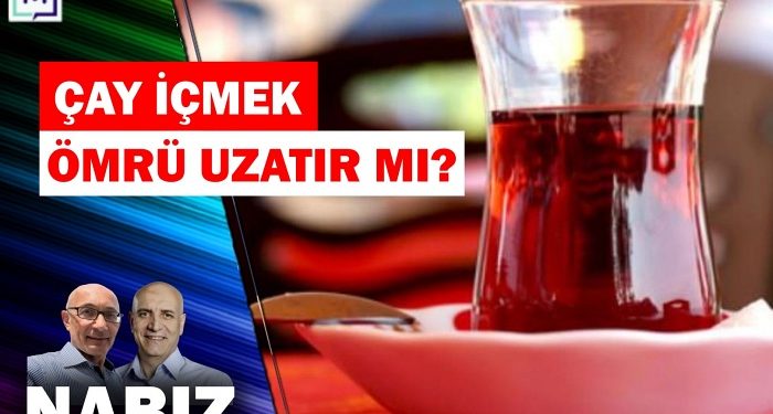 Çay içmek ömrü uzatır mı?