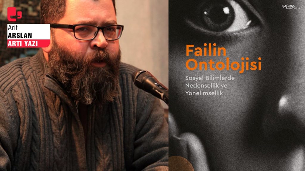 ‘Failin Ontolojisi’, sosyal bilimlerde nedensellik ve yönelimsellik üzerine