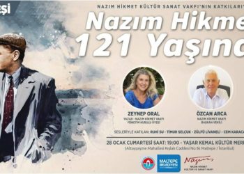 121 yaşında: Evrensel şair Nâzım Hikmet Maltepe'de anılıyor