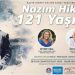 121 yaşında: Evrensel şair Nâzım Hikmet Maltepe'de anılıyor