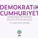 Demokratik Cumhuriyet Konferansı programı belli oldu