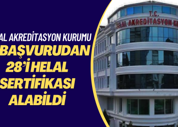 97 başvurudan 28’i helal sertifikası alabildi