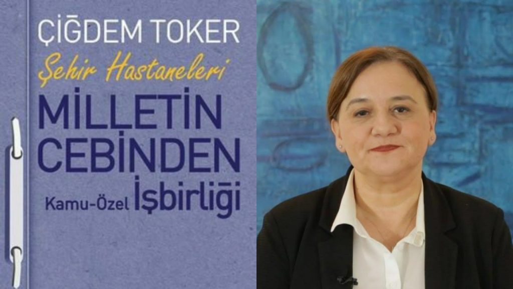 Çiğdem Toker'in yeni kitabı çıktı: 'Milletin Cebinden; Kamu - Özel İşbirliği'