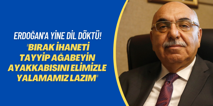 Erdoğan’a yine dil döktü! Tayyip ağabeye ihaneti bırak, ayakkabısını elimizle yalamamız lazım