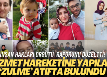 İnsan Hakları İzleme Örgütü, ‘tepki’ çeken Türkiye raporunu düzeltti! : Hizmet Hareketi mensuplarına yapılan ‘zulme’ atıfta bulundu.