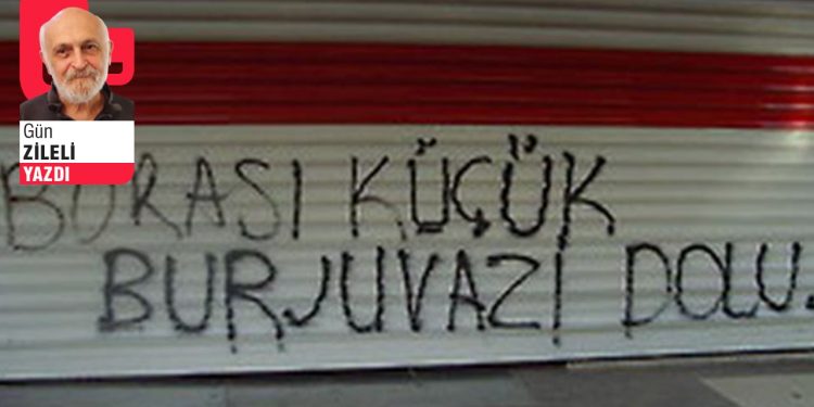 “Küçük Burjuva” mı?