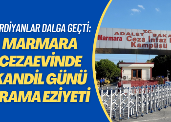 Marmara Cezaevinde arama eziyeti: Size Regaip Kandili temizliği yaptık