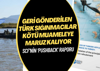Stockholm Center for Freedom’dan ‘pushback’ raporu: Geri gönderilen Türk sığınmacılar kötü muameleye maruz kalıyor