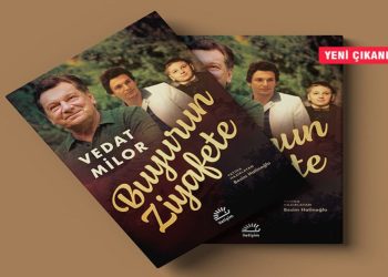 Vedat Milor'un 'Buyurun Ziyafete' adlı uzun söyleşisinden, Şenay Eroğlu'nun yeni öykü kitabına...