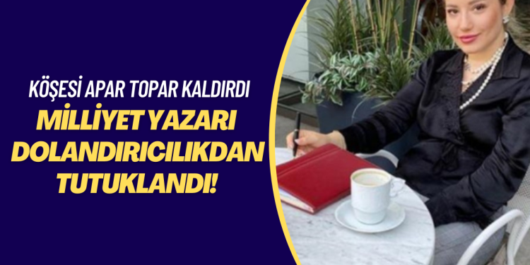 Milliyet yazarı devre mülk dolandırıcılığından tutuklandı! Demirören medya köşesini apar topar kaldırdı.