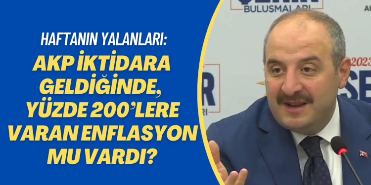 Haftanın yalanları dosyası: AKP iktidara geldiğinde, yüzde 200’lere varan enflasyon mu vardı?