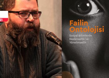 ‘Failin Ontolojisi’, sosyal bilimlerde nedensellik ve yönelimsellik üzerine