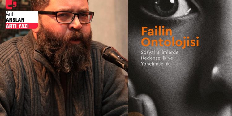 ‘Failin Ontolojisi’, sosyal bilimlerde nedensellik ve yönelimsellik üzerine