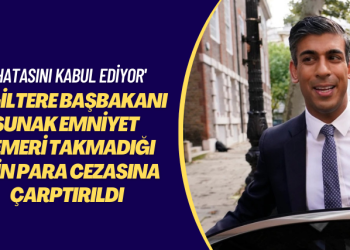 ‘Hatasını kabul ediyor’: İngiltere Başbakanı Sunak emniyet kemeri takmadığı için para cezasına çarptırıldı