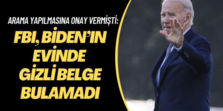 ABD Başkanı Biden’ın evini basan FBI, gizli belge bulamadı