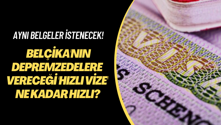 Aynı belgeler istenecek! Almanya ve Belçika’nın depremzedelere vereceği ‘hızlı vize’ ne kadar hızlı?