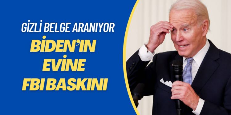 Biden’ın evine FBI baskını