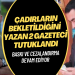 Depremzedeler için gönderilen çadırların bekletildiğini yazan 2 gazeteci tutuklandı