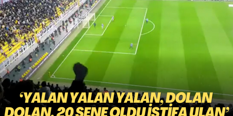 Fenerbahçe tribünleri: ‘Yalan yalan yalan, dolan dolan dolan, 20 sene oldu istifa ulan’