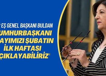 HDP Eş Genel Başkanı Buldan: Cumhurbaşkanı adayımızı şubatın ilk haftası açıklayabiliriz