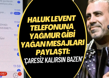 Haluk Levent telefonuna yağmur gibi yağan mesajları paylaştı: ‘Çaresiz kalırsın bazen’