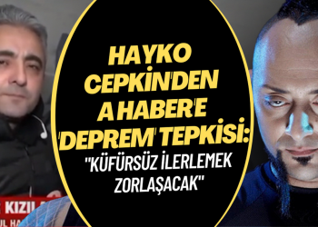 Hayko Cepkin’den yandaş A Haber’e “deprem” tepkisi: “Küfürsüz ilerlemek zorlaşacak”