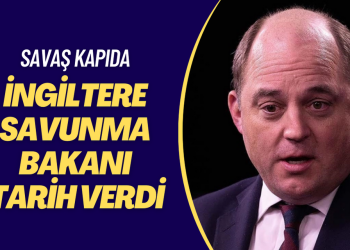 İngiltere Savunma Bakanı Wallace tarih de verdi: Savaş kapıda