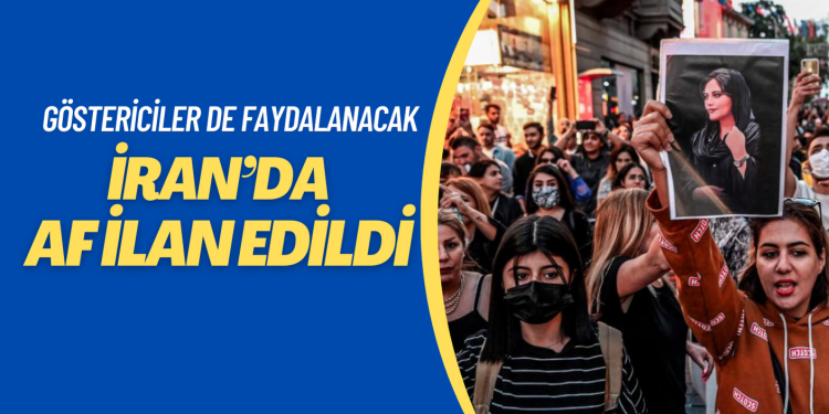 İran’da af ilan edildi: Mahsa Amini gösterilerinde tutuklananlar da faydalanacak
