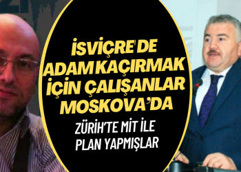 İsviçre‘de adam kaçırmaya kalkan elçilik çalışanları Moskova’ya görevlendirmiş