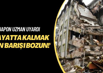 Japon uzman uyardı: Hayatta kalmak için ‘barış’ı bozun!