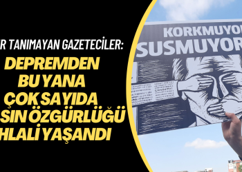 RSF: Türkiye’de depremden bu yana çok sayıda basın özgürlüğü ihlali yaşandı
