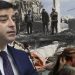 Selahattin Demirtaş 'Asıl sorumlular kim?' diyerek sıraladı