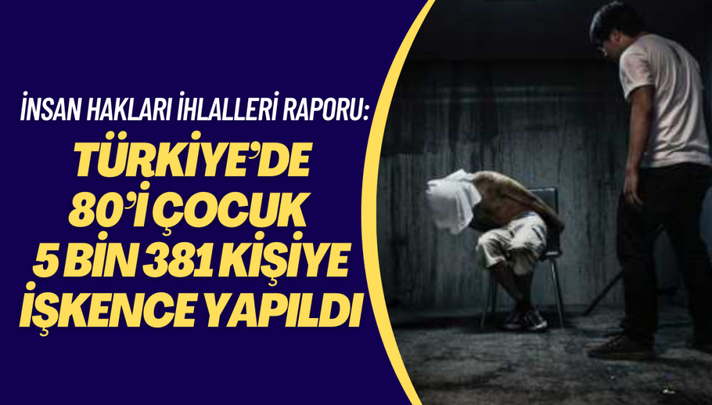 Sezgin Tanrıkulu, İnsan Hakları İhlalleri Raporu’nu açıkladı: Türkiye’de 80’i çocuk 5 bin 381 kişiye işkence yapıldı