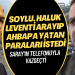 Soylu, Haluk Levent’i arayıp AHBAP’ın paralarını istedi, Saray’ın telefonuyla vazgeçti