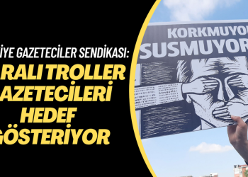 TGS: Paralı troller gazetecileri hedef gösteriyor