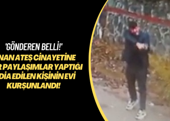 ‘Gönderen belli!’ Sinan Ateş cinayetine dair paylaşımlar yaptığı iddia edilen kişinin evi kurşunlandı!