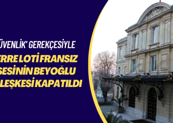 ‘Güvenlik’ gerekçesiyle: Pierre Loti Fransız Lisesi’nin Beyoğlu yerleşkesi kapatıldı
