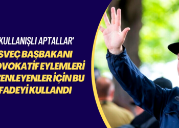 ‘Kullanışlı aptallar’ İsveç Başbakanı  provokatif eylemleri düzenleyenler için bu ifadeyi kullandı