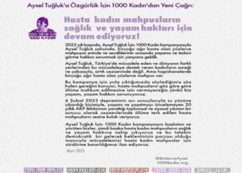 ‘Hasta Kadın Mahpuslara Özgürlük için 1000 Kadın’ deklere edildi