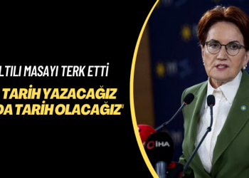 Akşener altılı masayı terk etti: Ya tarih yazacağız ya da tarih olacağız