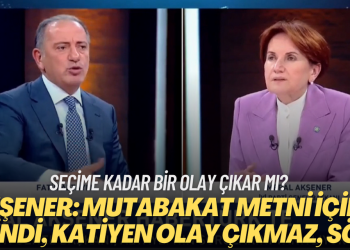 Akşener’den altılı masa krizi açıklaması: “Mutabakat metni içime sindi, katiyen olay çıkmaz, söz”