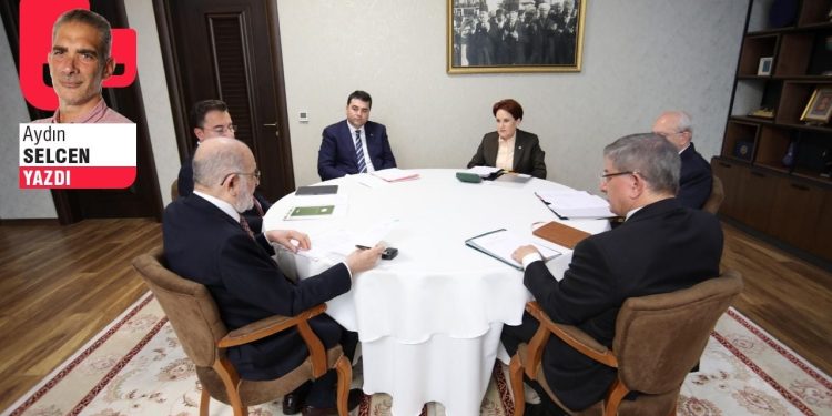 Altılı Masa’da konsolidasyon ve icraat seçenekleri