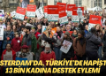 Amsterdam’da, Türkiye’de hapisteki 13 bin kadına destek eylemi